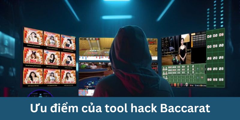 Tính năng vượt trội của tool hack Baccarat